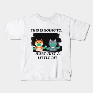 This is going to hurt just a little bit. Operating Cats Kids T-Shirt